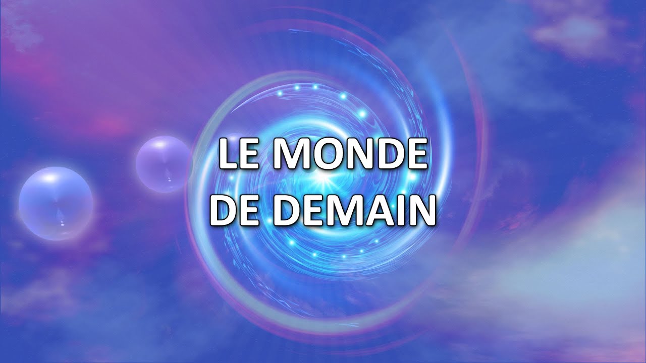 LE MONDE DE DEMAIN – Presse Galactique