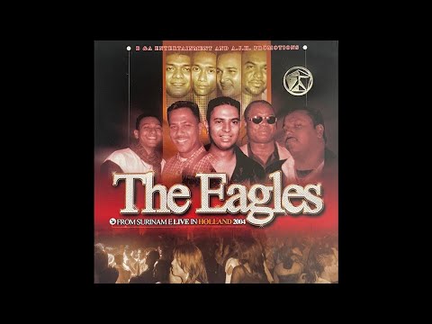 The Eagles From Surinam Live In Holland 2004 - Joe Joe Kate - Sjeshie & Biga