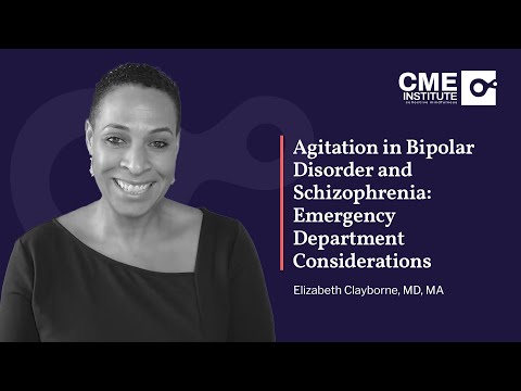 Trailer for Agitation in Bipolar Disorder and Schizophrenia: Emergency Department Considerations