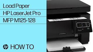 Loading Paper in an HP LaserJet Pro MFP M125-128 Printer Series