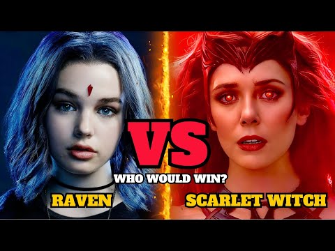Raven Vs Scarlet Witch: Who Would Win? | Raven, Scarlet Witch | What's On Hollywood 