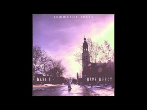 Marv B - Have Mercy (Prod. by Shane Eli)