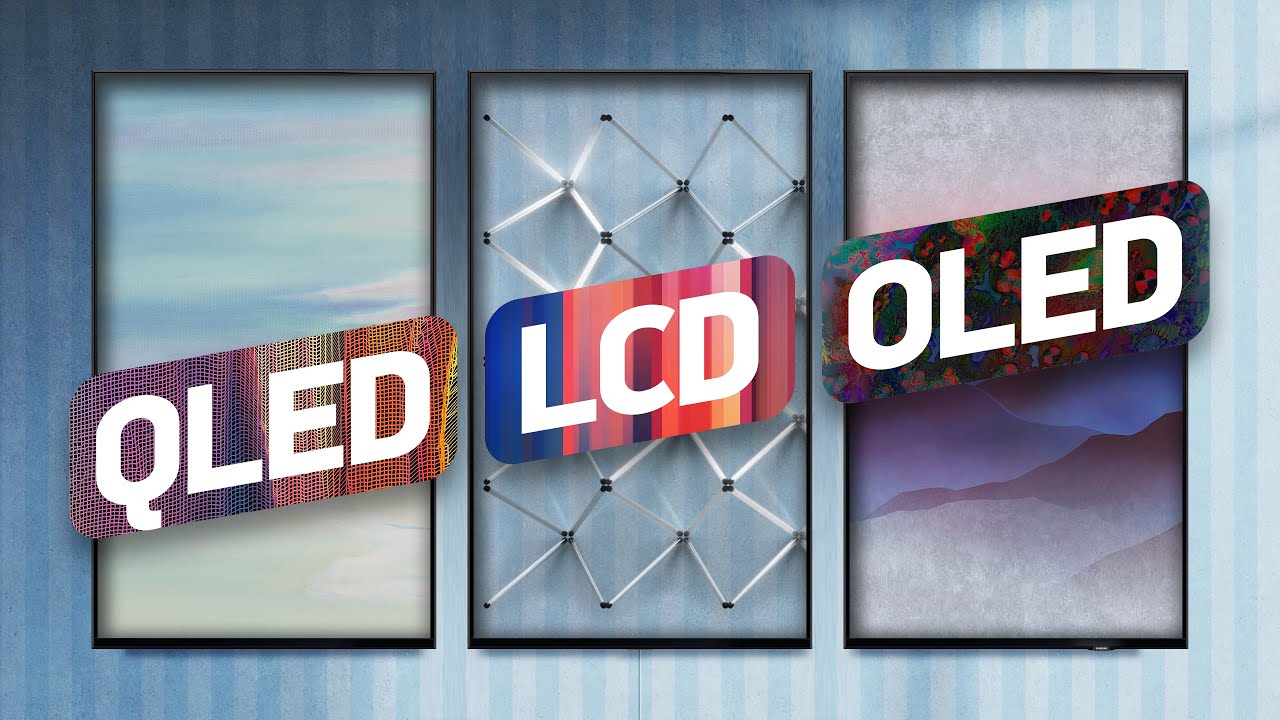 OLED, QLED, LCD — в чём отличия и что выбрать