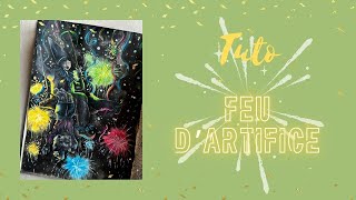 Tuto feu d'artifice !