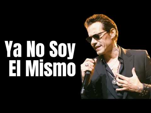 Marc Anthony – Ya No Soy el Mismo Que Ayer | Bolero de la vida
