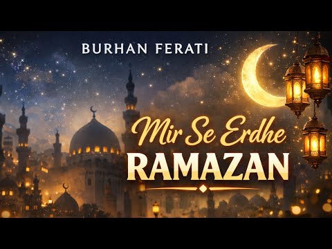 Burhan Ferati - Mir se erdhe Ramazan 2026 (Grupi Nur Cover)