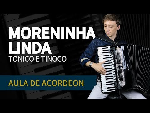 Como tocar Moreninha Linda - Tonico e Tinoco | Aula de Acordeon