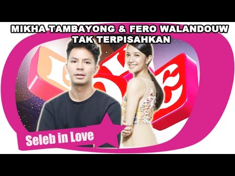 MELIHAT KEMBALI KEMESRAAN MIKHA TAMBAYONG & FERO WALANDOUW SEBELUM PUTUS