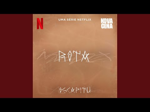 Rota (Uma série Netflix "Nova Cena")