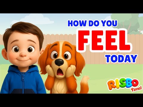 How do you Feel today - Learning about Emotions