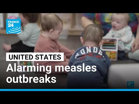Measles rise across US: Dozens of states report alarming outbreaks • FRANCE 24 English