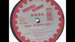 B.O.S.E. -  Batman /The Original Swing