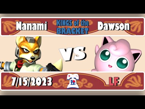 Kings of the Bracket: Nanami (Fox) Vs. Dawson (Puff) - LF