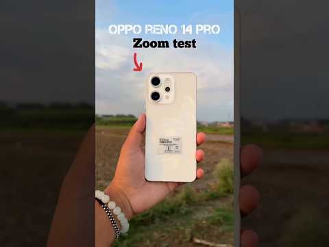 Oppo Reno 14 Pro Photography Test Camera Test 120 X zoom Test Oppo Reno 14 Pro Best camera Phone