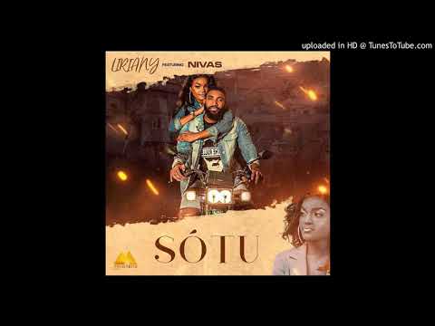 Liriany - Só Tu Feat. Nivas