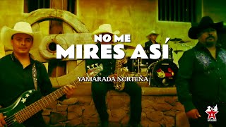 No Me Mires Así Music Video