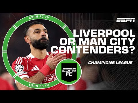 ‘WON’T COME CLOSE!’ Are Liverpool or Manchester City Champions League contenders? 🤔 | ESPN FC