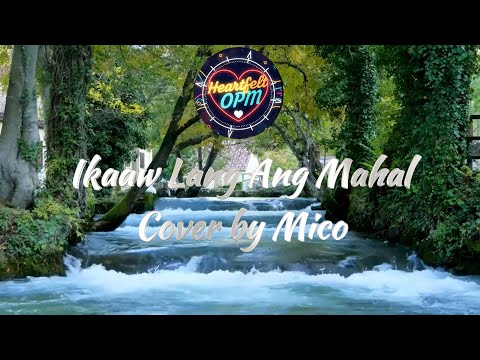 Ikaw Lang Ang Mahal by Donna Cruz Cover by Mico