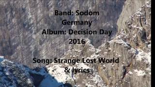 Sodom: Strange Lost World, with lyrics, Album Decision Day, 2016