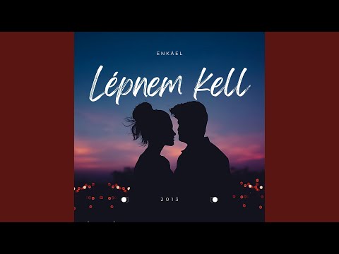 Lépnem kell