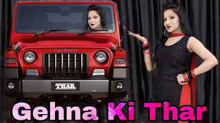 Download lagu Gehna Ki Thar Song | Haryanvi Song | Dance Video | Mukesh J, Ajmer, Aman | Sonali Apne Dance Classes mp3 Download lagu Gehna Ki Thar Song | Haryanvi Song | Dance Video | Mukesh J, Ajmer, Aman | Sonali Apne Dance Classes mp3