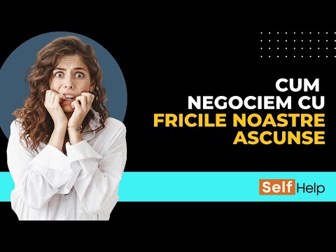 CUM NEGOCIEM CU FRICILE NOASTRE ASCUNSE | NEUROȘTIINȚA FERICIRII (7)