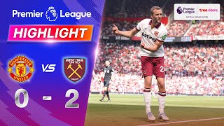 ไฮไลท์ฟุตบอลพรีเมียร์ลีก อังกฤษ 2025-05-11 : แมนเชสเตอร์ ยูไนเต็ด พบ เวสต์แฮมยูไนเต็ด