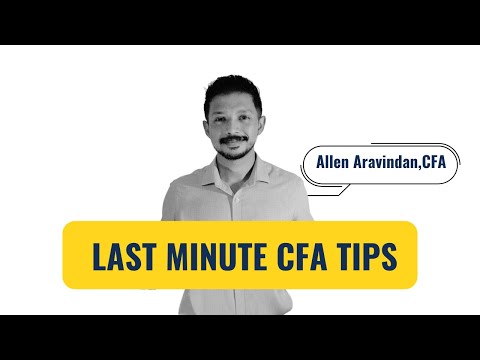 Last Minute Exam Tips for CFA Level 1 November 2021 candidates- Allen Aravindan,CFA