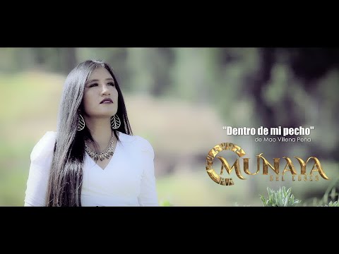 MUNAYA  del Cusco| Dentro de Mi Pecho (Primicia 2024)