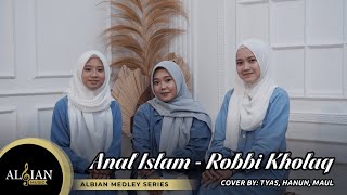 Download lagu Anal islam - Robbi  kholaq (Medley) | Albian Music mp3