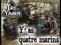 Tri Yann : Y'a quatre marins / 30 ans (images ...