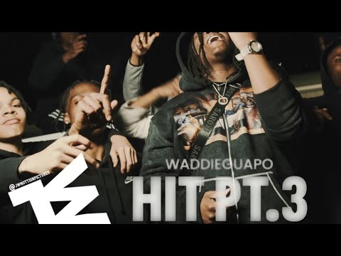 WADDIE GUAPO - HIT PT 3