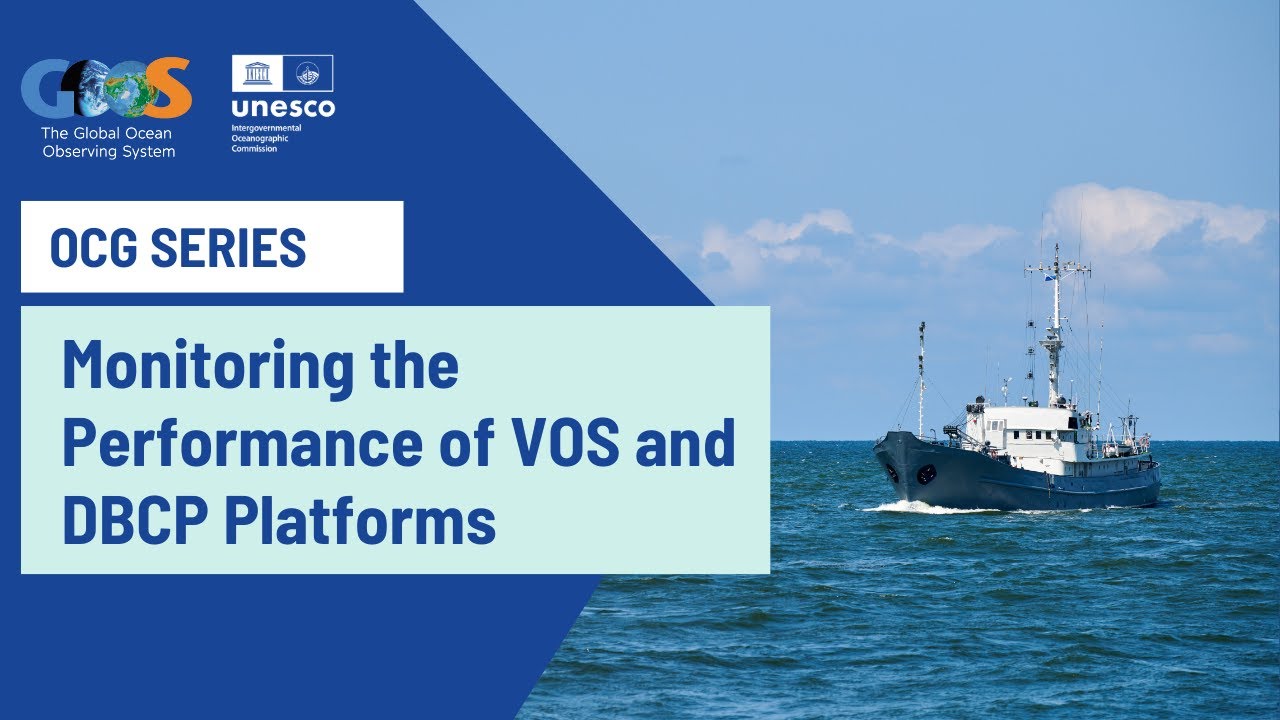 OCG Webinar Series: Monitoring the Performance of VOS and DBCP Platforms