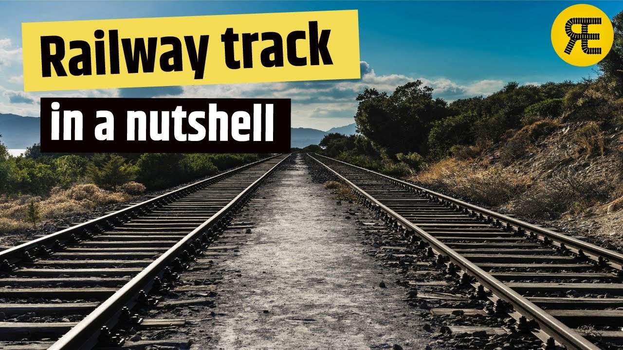 What are the Purpose and Elements of the Railway Track?