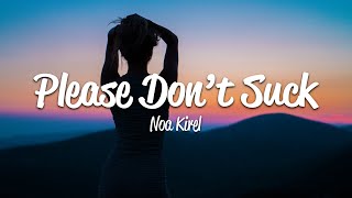 Download lagu Noa Kirel - Please Don't Suck (Lyrics) mp3