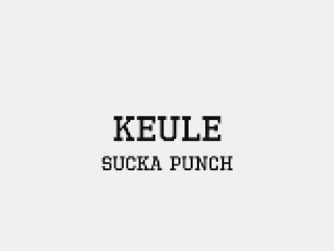 Keule - Sucka Punch