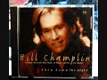 Bill Champlin : 1st And Last
