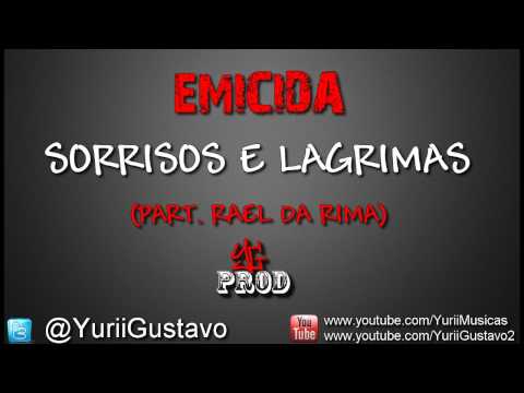Emicida - Sorrisos e Lagrimas ♫♪ ' (Part. Rael da Rima)