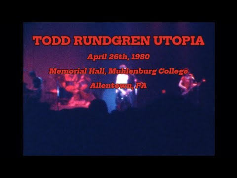 TODD RUNDGREN UTOPIA - April 26th, 1980 at Muhlenburg College Memorial Hall, Allentown, PA