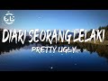 Pretty Ugly - Diari Seorang Lelaki (Lyrics)