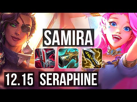 SAMIRA & J4 vs SERAPHINE & Yuumi (ADC) | Penta, 67% winrate, 14/2/6, Legendary | EUW Master | 12.15