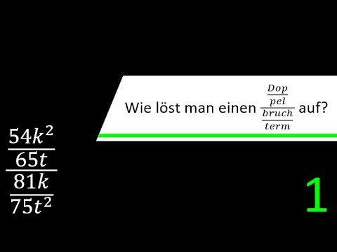 Wie löst man einen Doppelbruchterm auf?