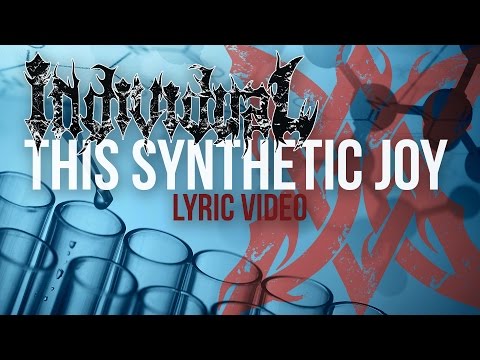 Individual - This Synthetic Joy (Lyric Video)