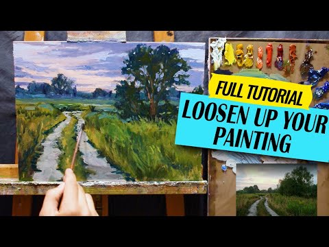 Oil Painting LOOSE Style | Full Time Tutorial
