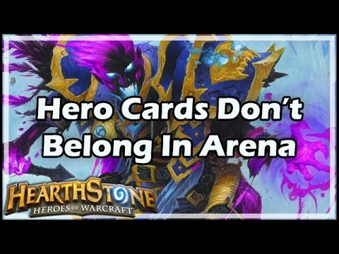 [Hearthstone] Hero Cards Don’t Belong In Arena