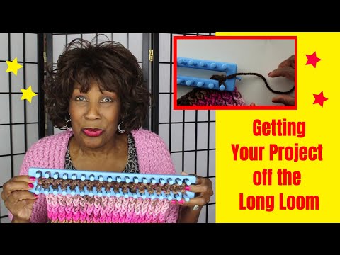 Part 2: Casting Off  - or Getting Your Project OFF the Long Loom - Loom Knitting With Wambui Made It