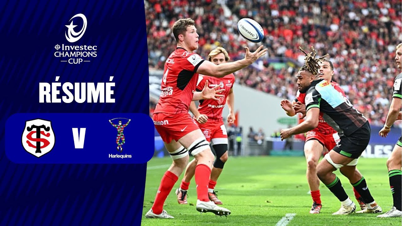 Temps forts : Stade Toulousain - Harlequins Demi-Finale │ Investec Champions Cup 2023/2024