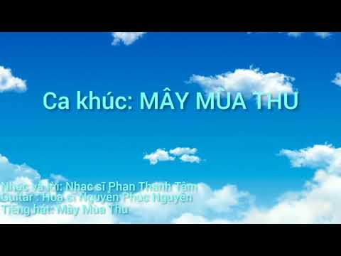 Thể hiện bởi Mây Mùa Thu
