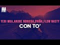 Yeri Mua, Andre Noriega, Oviña feat. Flow Nasty - Con To’ (Letra/Lyrics)