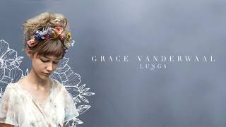 Grace VanderWaal - Lungs (Audio)